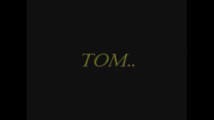 T:mo vs Tom