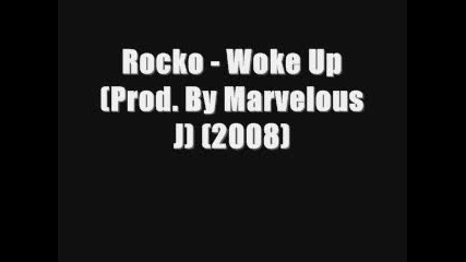 Rocko - Woke Up (2008)