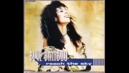 Blue Bamboo - Reach The Sky (adams & Gielen Club Mix)