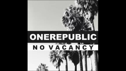 *2017* One Republic - No Vacancy