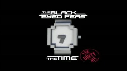 ~н О В О~ Black Eyed Peas - The Time (dirty Bit)