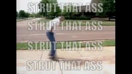 Strutt That Ass - Official Remix !!!!!