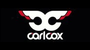 Carl Cox - Day Into Night [high quality]