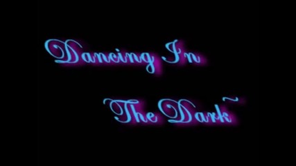Dancing In The Dark [amv]