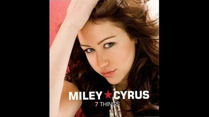 Miley Cyrus - 7 Things
