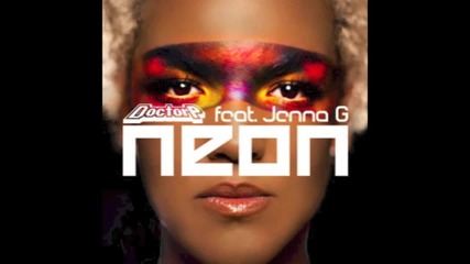 2012 * ( Foreverkid Remix ) Doctor P - Neon ft Jenna G /dubstep/