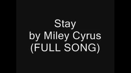 8 Stay Full Song - miley cyrus 