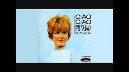 Petula Clark - Ciao Ciao