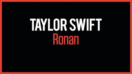 Taylor Swift - Ronan ( A U D I O )
