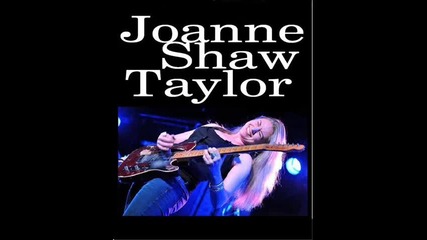 Joanne Shaw Taylor - Kiss the Ground Goodbye