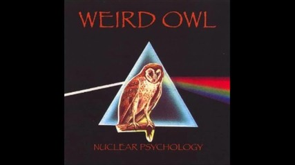 Weird Owl- White Hidden Fire