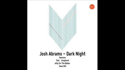Josh Abrams - Dark Night (original Mix) - Balkan Connection