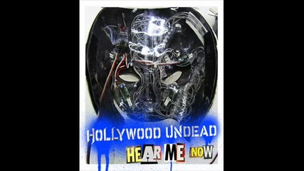 Hollywood Undead - Hear Me Now (2010) 