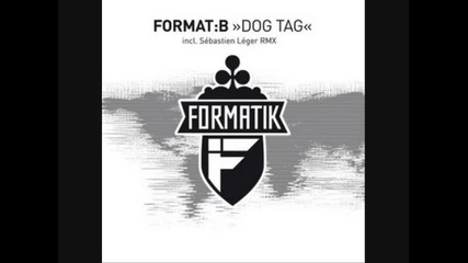 Format B - Dog Tag (remix) 