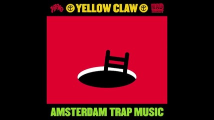 Yellow Claw - 21 Bad Bitches