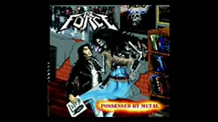 The Force - Possessed By Metal ( Full Album 2008 ) Paraguay