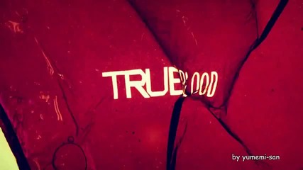 Eric & Sookie (bad Reputation) - True Blood season 4 final