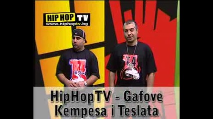 Hip Hop Tv - Gafove - Kempesa I Teslata