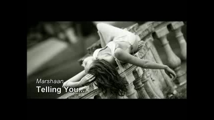 Marshaan - Telling you