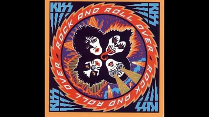 Kiss- Rock And Roll Over 1976- Цял Албум