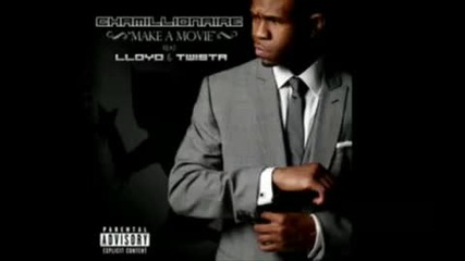 Chamillionaire Feat. Lloyd & Twista - Make A Movie 
