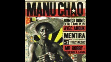 Manu Chao - King of the Bongo Bong (mike Newman Private Mix)