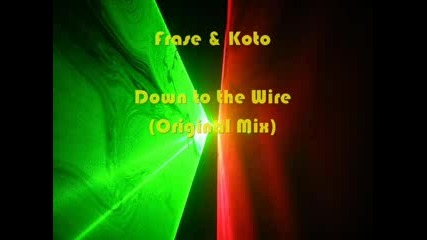frase & koto - - - down to the wire 2008 trance 