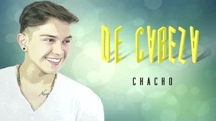 Chacho H - De Cabeza