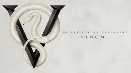 Bullet For My Valentine - Venom ( Audio)