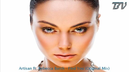 Artisan ft. Rebecca Burch - Find You ( Original Mix)