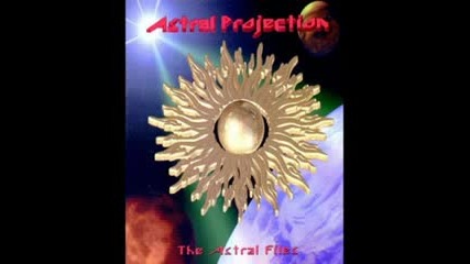 Astral Projection - Time Began With The Universe