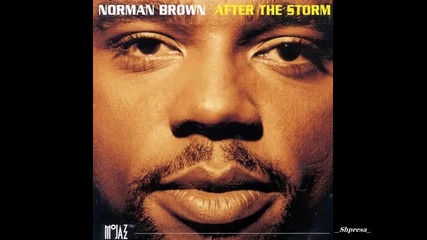 Norman Brown - For The Love Of You