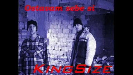 Kingsize - Оставам себе си