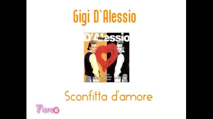 Gigi D`alessio - Sconfitta d`amore (1994) 