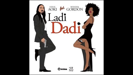 Steve Aoki & Wynter Gordon - Ladi Dadi ( Tommy Trash Remix )