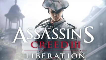 Assassin's Creed 3 Liberation Soundtrack #25 In The Service Of Humanity