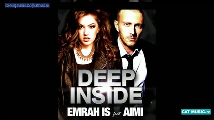 Превод / Emrah Is ft Aimi Deep inside Fullhd
