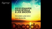 Steve Edwards, Louis Botella, Joe Smooth - Promised Land 2012 ( Louis Botella Mix )