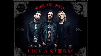 Like A Storm - Wish You Hell (превод)
