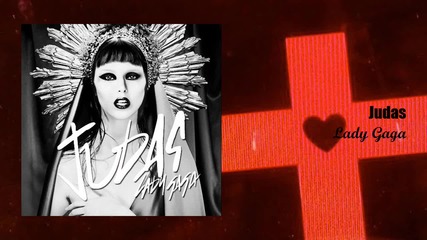 Judas - Lady Gaga