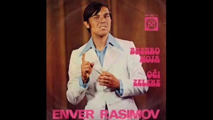 Enver Rasimov 1975 - Buzuko moja 