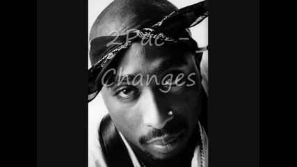 2pac - Changes (original Version)