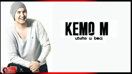 Kemo M 2013 - Uteha u boci