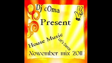 Dj c0ma Nowember mix (house Music)
