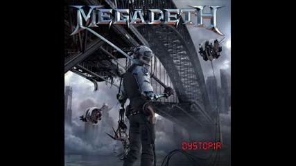 Megadeth - Dystopia 2016 (i Tunes & Best Buy edition, Full Album)