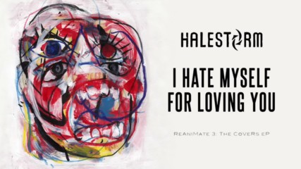Halestorm - I Hate Myself For Loving You ( Joan Jett and The Blackhearts Cover) ( Official Audio)