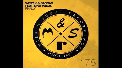 Saccao & West K feat. DIVA Vocal - Finally (Radio Edit)