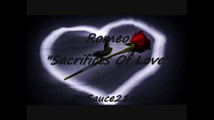 Romeo - Sacrifices Of Love 