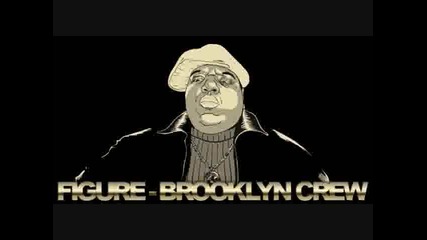 Figure - Brooklyn Crew Original Mix