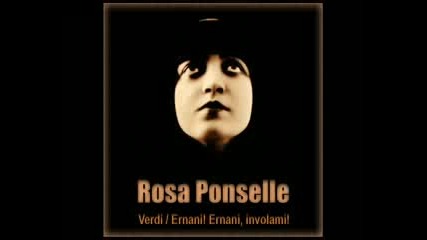 Rosa Ponselle - Verdi: Ernani - Ernani! Ernani, involami! - 1928 